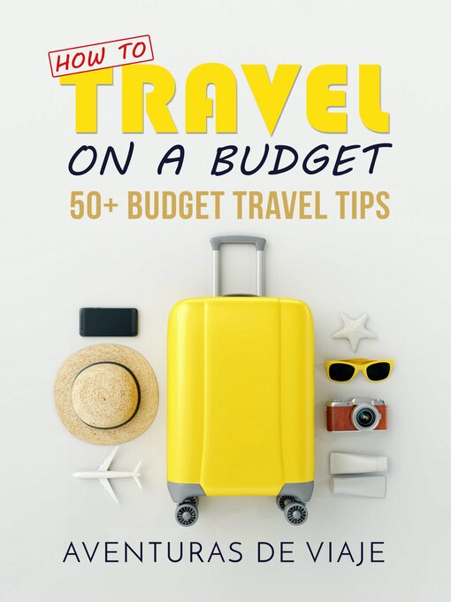 Title details for How to Travel On a Budget by Aventuras De Viaje - Available